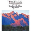 Stephen C. Datz: My Desert...