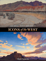 Ed Mell • Maynard Dixon: Icons of the West, Author Mark Sublette