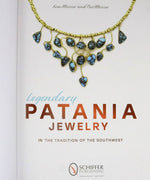 Legendary Patania Jewelry: In the Tradition of the Southwest, by Kim Messier and Pat Messier