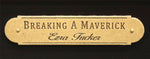 Ezra Tucker - Breaking a Maverick