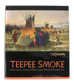 Teepee Smoke by Forrest Fenn