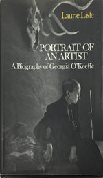 Portrait of an Artist - A Biography of Georgia O'Keeffe by Laurie Lisle
