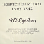 Egerton in Mexico 1830-1842 by D.J. Egerton