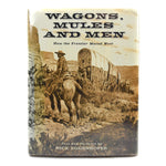 Wagons, Mules and Men by Nick Eggenhofer