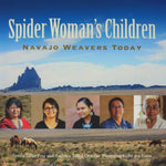 Spider Woman's Children - Navajo Weaver's of Today by Lynda Teller Pete and Barbara Teller Ornelas, Photography by Joe Coca (B1715-B)