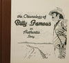 The Chronology of Billy Famous: An Authentic Story