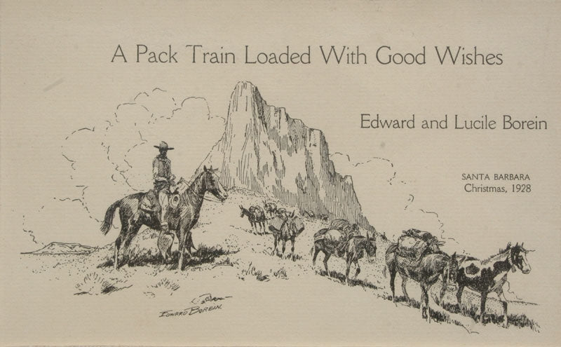 SOLD Edward Borein (1982-1945) - 'A Pack Train Loaded with Good Wishes' Christmas Card