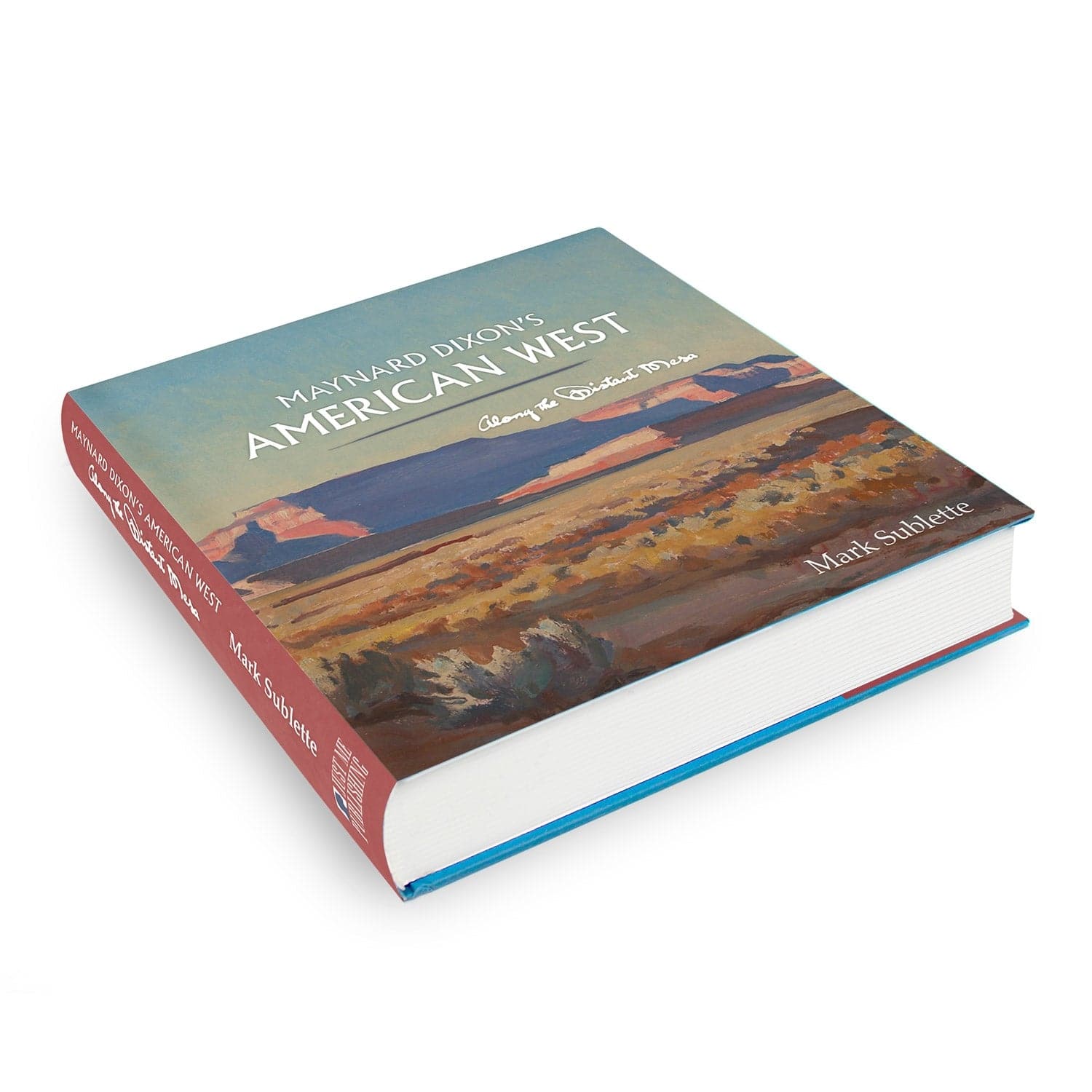*Maynard Dixon's American West: Along the Distant Mesa by Mark Sublette (sealed in protective plastic cover from the publisher) - ALMOST SOLD OUT (For a signed copy by author, please request signed copy at checkout)